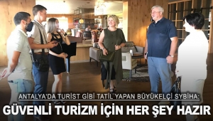 Büyükelçi Sybiha: Güvenli turizm için her şey hazır