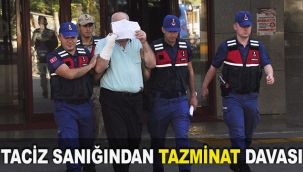 Çocuğa taciz sanığından tazminat davası