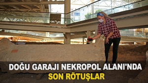 Doğu Garajı Nekropol Alanı'nda son rötuşlar