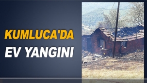 Kumluca'da ev yangını