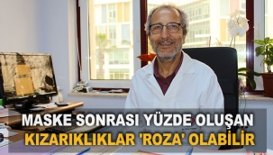 Maske sonrası yüzde oluşan kızarıklıklar 'Roza' olabilir