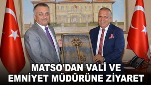 MATSO'dan vali ve emniyet müdürüne ziyaret