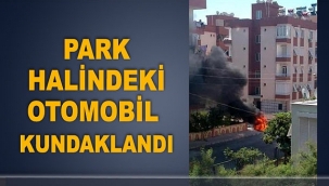 Park halindeki otomobil kundaklandı