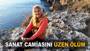 Sanat camiasını üzen ölüm