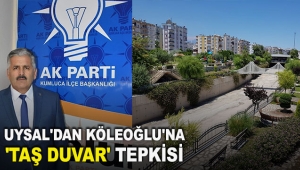 Uysal'dan Köleoğlu'na 'taş duvar' tepkisi