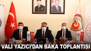 Vali Yazıcı’dan BAKA toplantısı