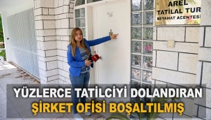 Yüzlerce tatilciyi dolandıran şirket ofisi boşaltılmış