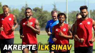 AKREP'TE İLK SINAV