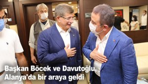 Başkan Böcek ve Davutoğlu, Alanya'da bir araya geldi
