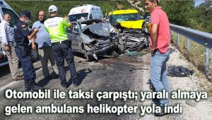 Yaralı almaya gelen ambulans helikopter yola indi