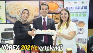 YÖREX 2021'e ertelendi