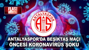 Antalyaspor'da Beşiktaş maçı öncesi koronavirüs şoku