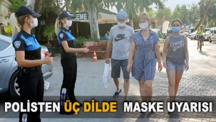 Polisten üç dilde maske uyarısı
