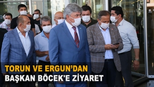 Torun ve Ergun'dan Başkan Böcek'e ziyaret