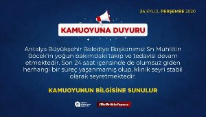 Yoğun bakımdaki Başkan Böcek'in klinik seyri stabil devam ediyor