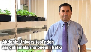 Akdeniz Üniversitesi'nden aşı çalışmalarına önemli katkı