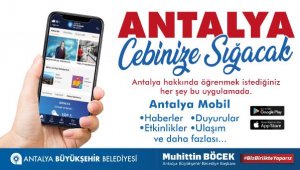 Büyükşehir'in mobil uygulaması 'Antalya Mobil' yayında