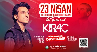 Serik'te 23 Nisan coşkusu Kıraç ile yaşanacak