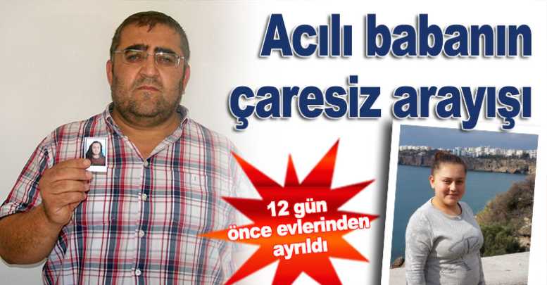 Acılı babanın çaresiz arayışı
