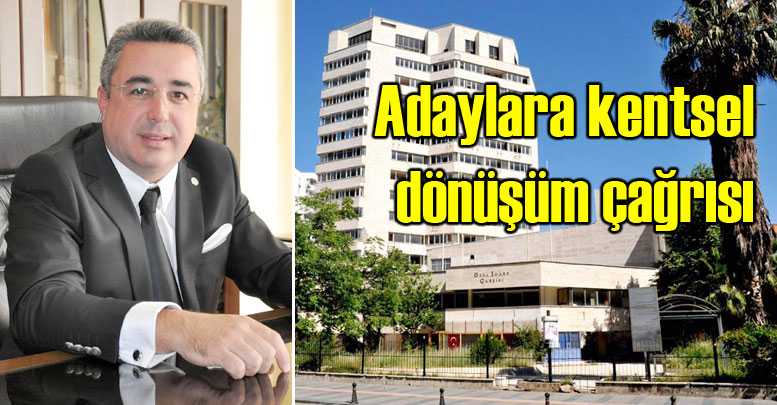 Adaylara kentsel dönüşüm çağrısı