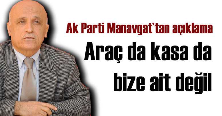 Ak Parti Manavgat’tan açıklama