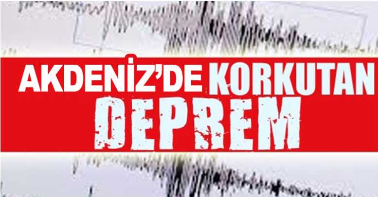 Akdeniz’de deprem