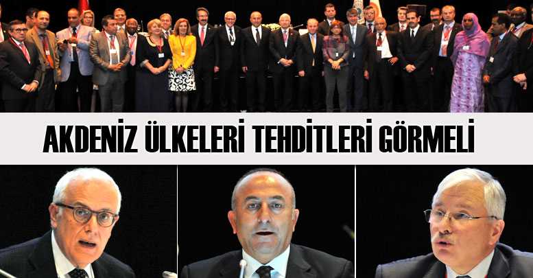 AKDENİZ ÜLKELERİ TEHDİTLERİ GÖRMELİ