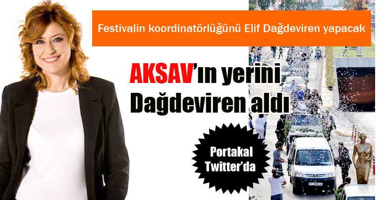 AKSAV’ın yerini Dağdeviren aldı