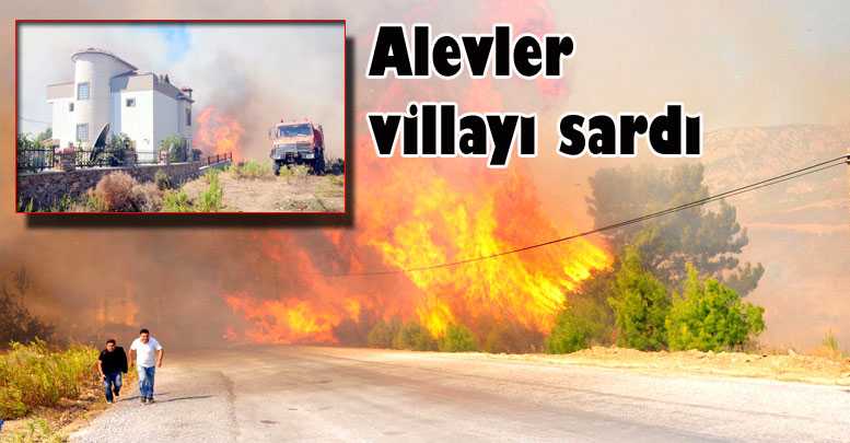 Alevler villayı sardı