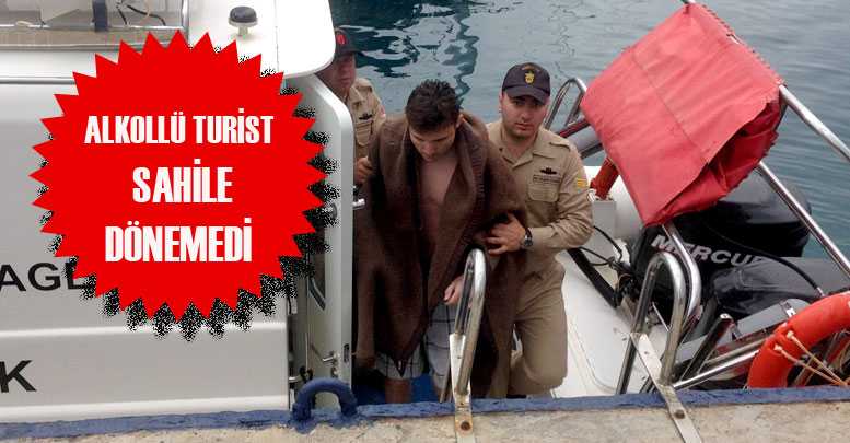 Alkollü turist sahile dönemedi