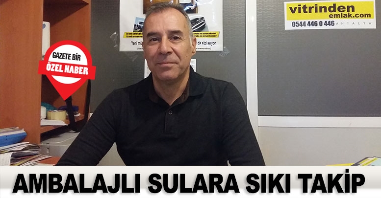 Ambalajlı sulara sıkı takip