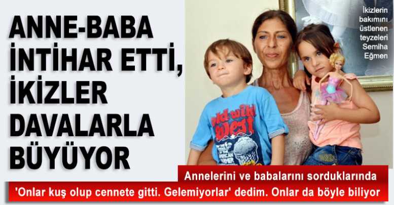 Anne-Baba İntihar Etti, İkizler Davalarla Büyüyor