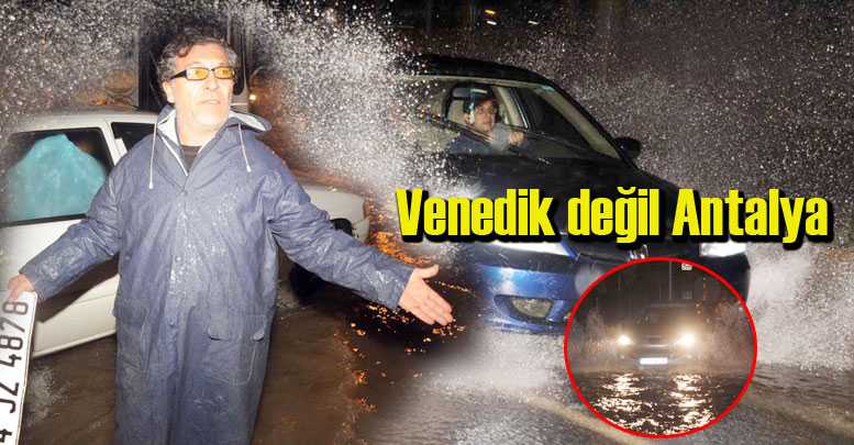 Antalya ‘Venedik’e döndü