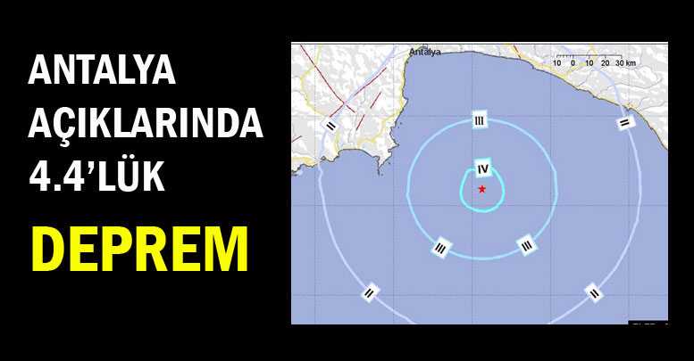 Antalya açıklarında 4.4’lük deprem