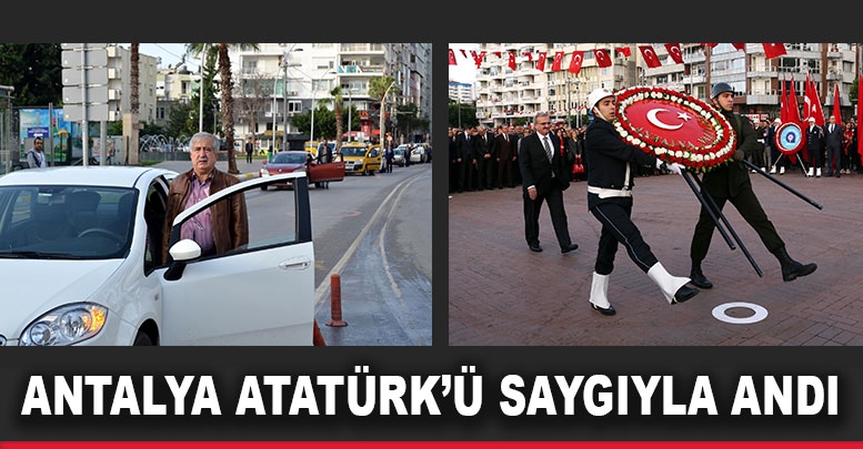 Antalya Atatürk'ü saygıyla andı