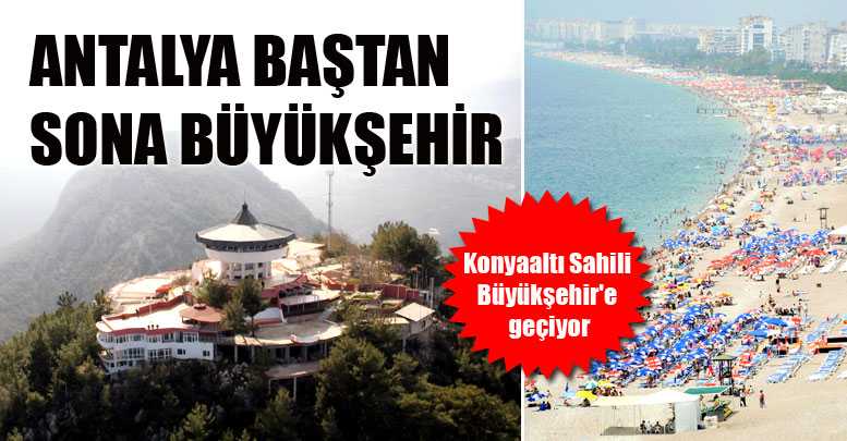 Antalya Baştan Sona Büyükşehir