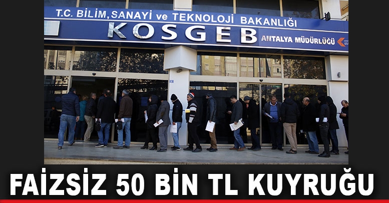 Antalya'da faizsiz 50 bin TL kuyruğu