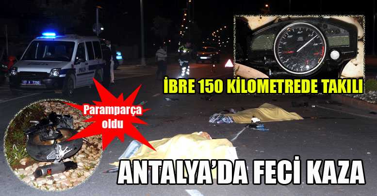 Antalya'da feci kaza
