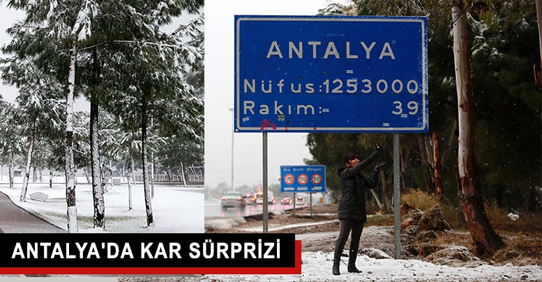 Antalya'da kar sürprizi