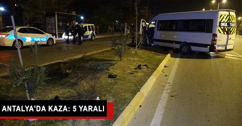Antalya'da kaza: 5 yaralı