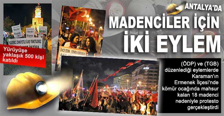 Antalya'da Madenciler İçin İki Eylem