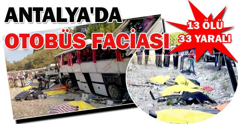 Antalya'da otobüs faciası