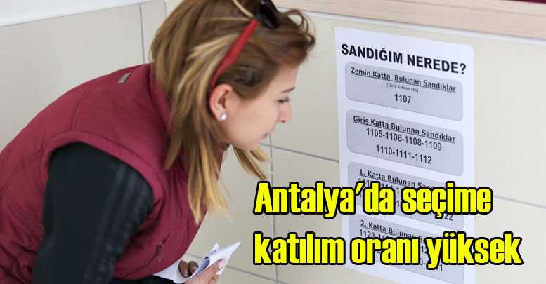 Antalya'da seçime katılım oranı yüksek