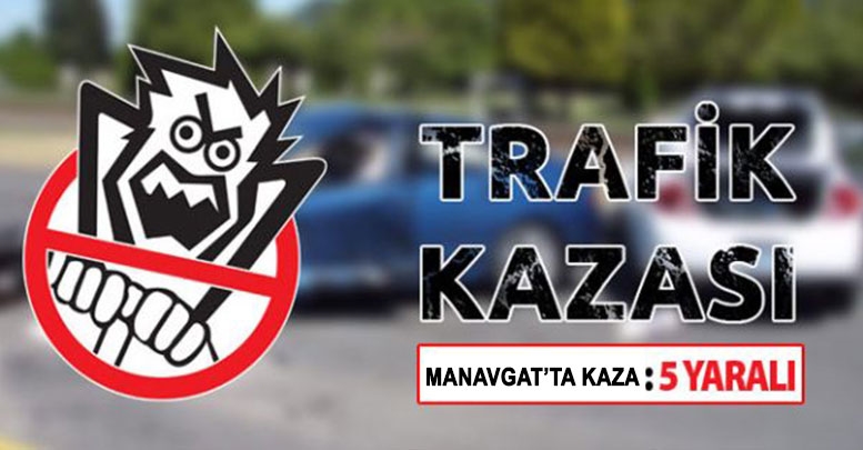 Antalya'da trafik kazası: 5 yaralı