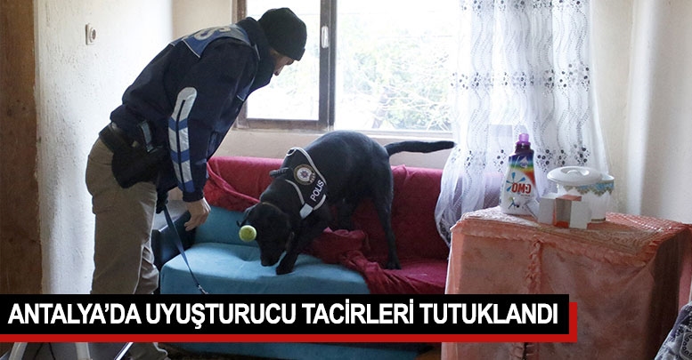Antalya’da uyuşturucu tacirleri tutuklandı