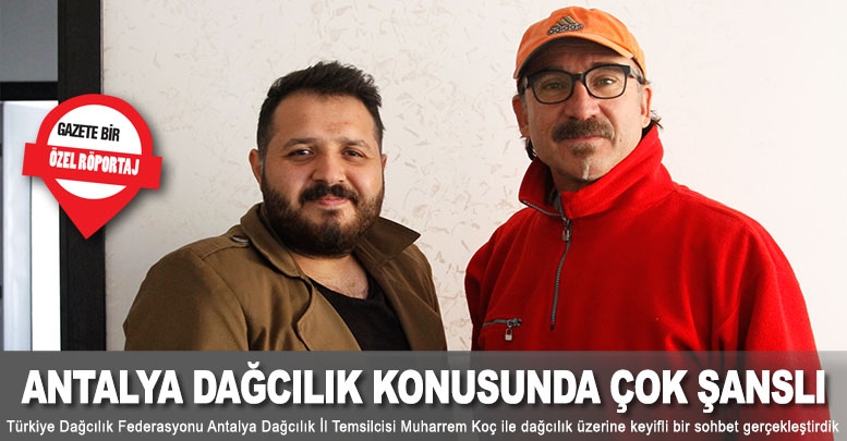 Antalya Dağcılık konusunda çok şanslı