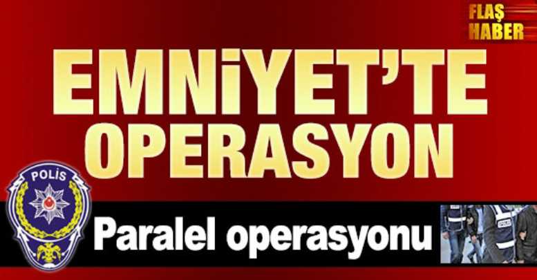 Antalya Emniyet'ine Paralel operasyonu