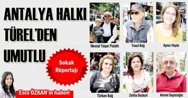 ANTALYA HALKI TÜREL’DEN UMUTLU