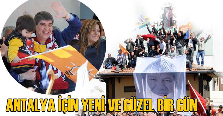 ANTALYA İÇİN YENİ VE GÜZEL BİR GÜN