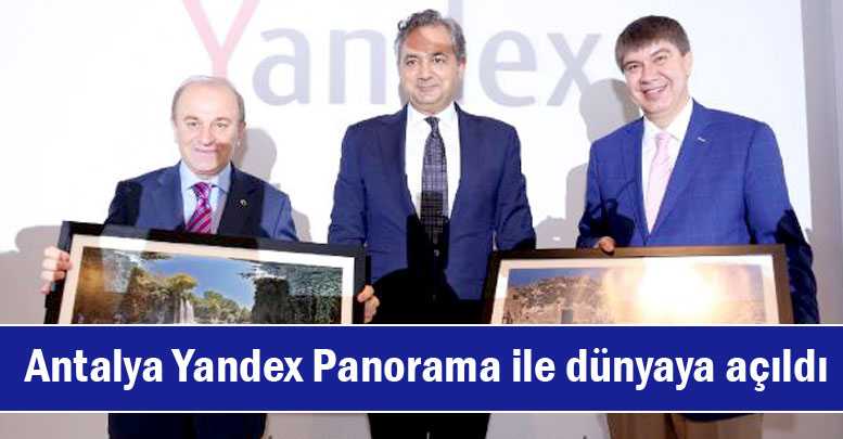 Antalya Yandex Panorama ile dünyaya açıldı